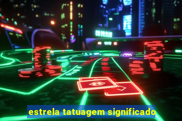 estrela tatuagem significado